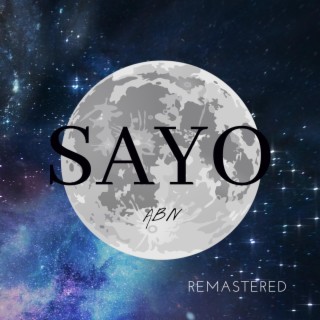 Sayo (Remastered Version) lyrics | Boomplay Music