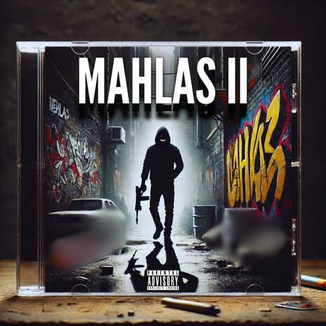 MAHLAS II | Boomplay Music