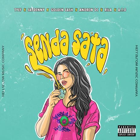 SENDA SATA ft. C TYEFF, JAYDENNY, GOLDEN CASH, ANDREW DC & RILA | Boomplay Music