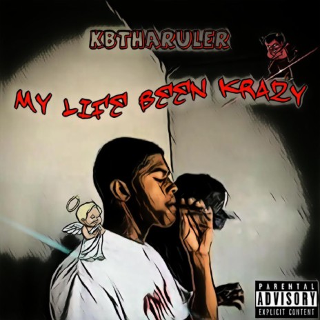My life been krazy | Boomplay Music
