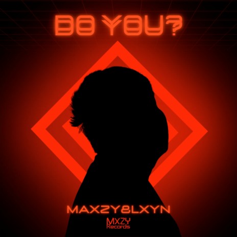 Do You? ft. Lxyn | Boomplay Music