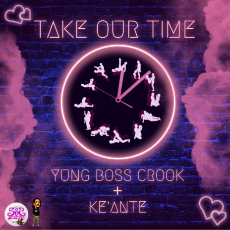 Take our time ft. Ke'Ante | Boomplay Music