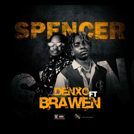 Spencer ft. Brawen | Boomplay Music