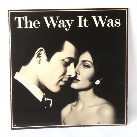 The Way It Was | Boomplay Music