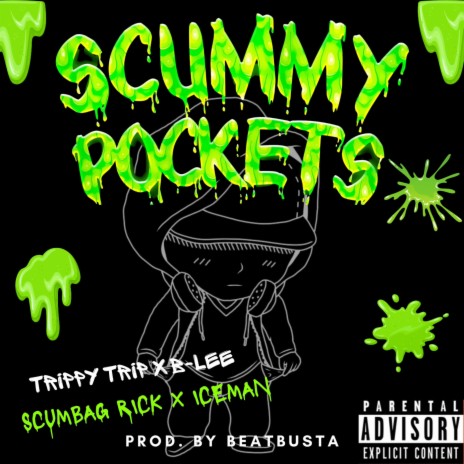 Scummy Pockets ft. B-Lee, Scumbag Rick & Iceman | Boomplay Music