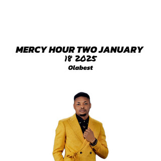 Mercy Hour Two January 15 2025