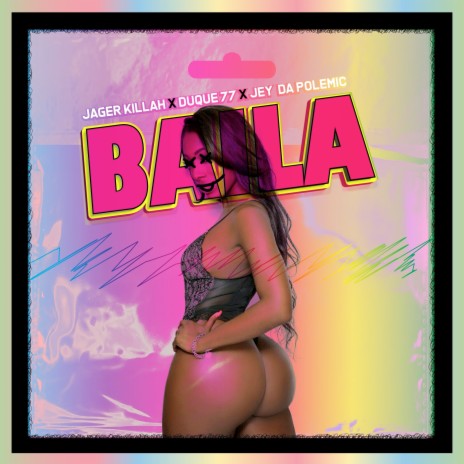 Baila ft. Jey da polemic & Duque77 | Boomplay Music