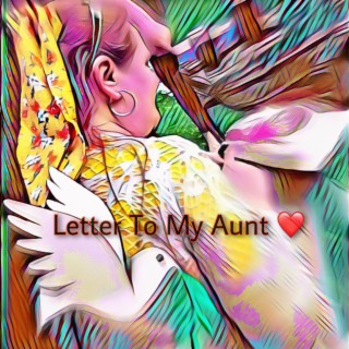 Letter To My Aunt