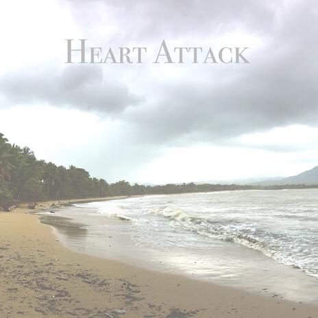 Heart Attack | Boomplay Music