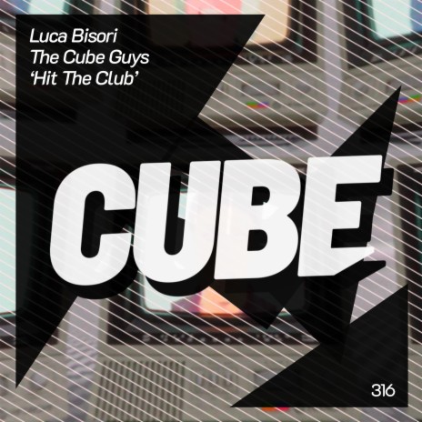 Hit The Club (Radio Edit) ft. The Cube Guys | Boomplay Music