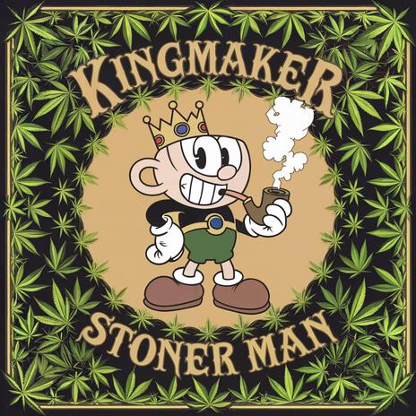 Stoner Man | Boomplay Music