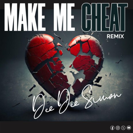 Make Me Cheat | Boomplay Music