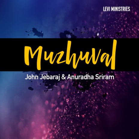 Muzhuval ft. Anuradha Sriram | Boomplay Music