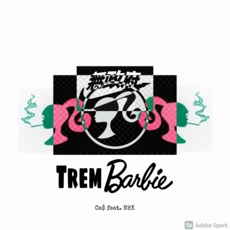 Trem Barbie ft. NHK | Boomplay Music