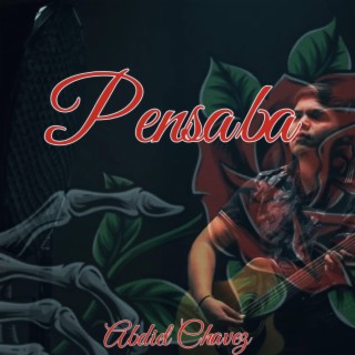 Pensaba lyrics | Boomplay Music