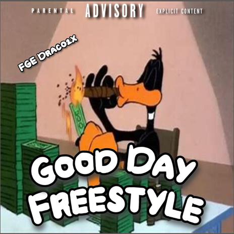 Good Day Freestyle | Boomplay Music