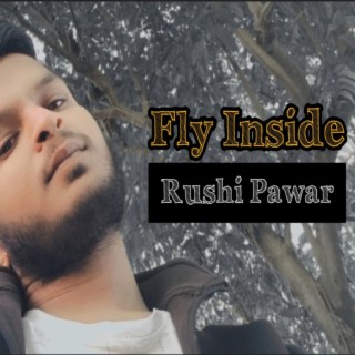 Fly inside