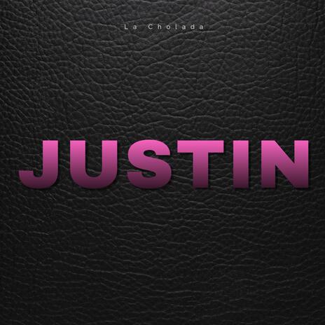 Justin | Boomplay Music