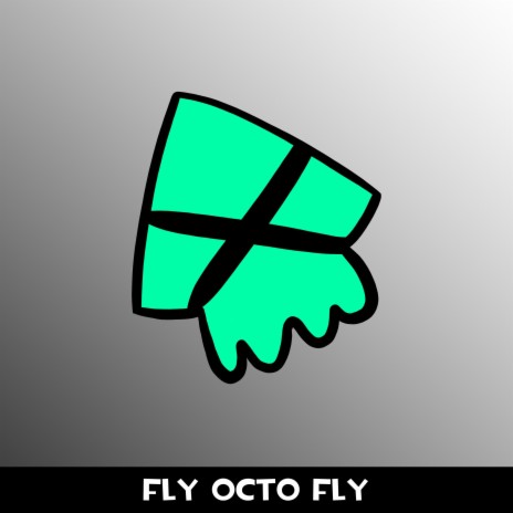 Fly Octo Fly | Boomplay Music