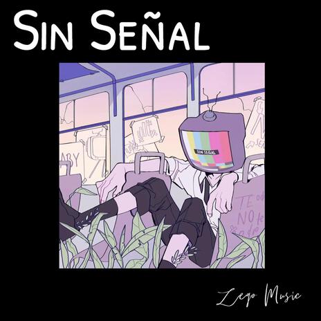 Sin Señal | Boomplay Music