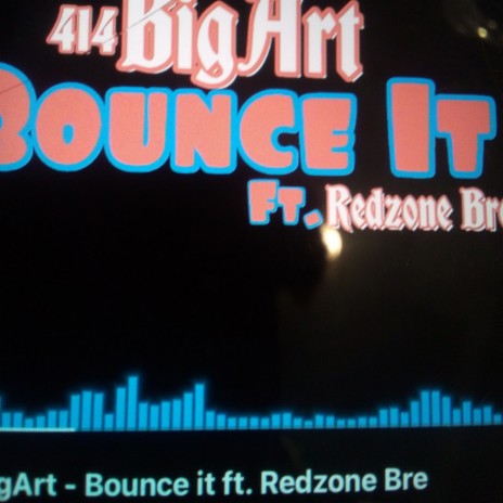 Bounce It Bigart RedZonebre | Boomplay Music