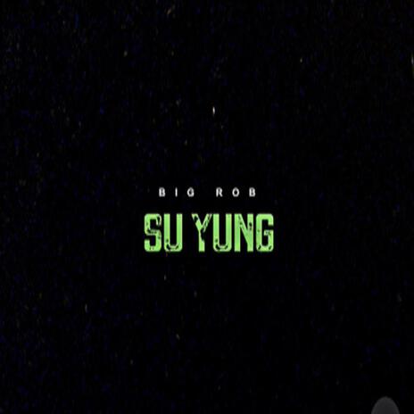 Su Yung | Boomplay Music