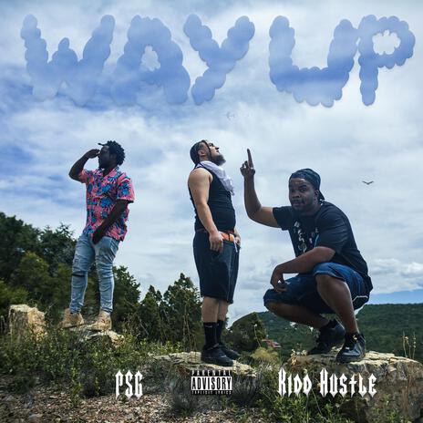 Way Up ft. Kidd Hustle