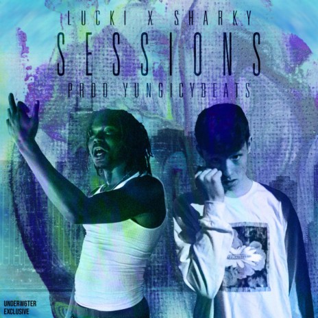 Sessions ft. Lucki | Boomplay Music