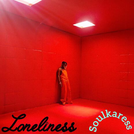 LONELINESS | Boomplay Music