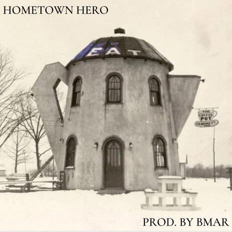 Hometown Hero | Boomplay Music