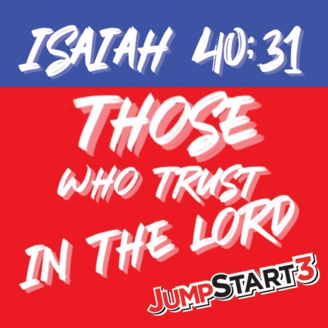 Isaiah 40:31 Those Who Trust In The Lord