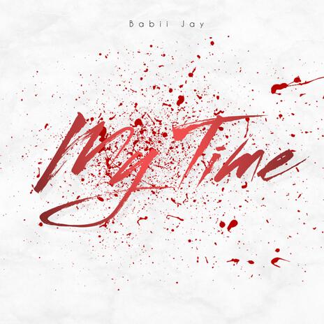 My Time | Boomplay Music