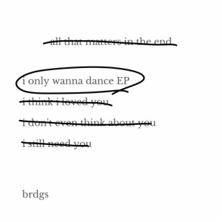 I Only Wanna Dance EP