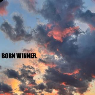 BORN WINNER