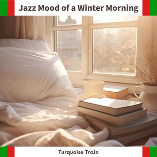 Jazz Mood of a Winter Morning