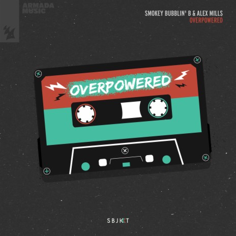 Overpowered ft. Alex Mills | Boomplay Music