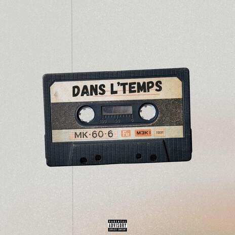 Dans l'temps | Boomplay Music