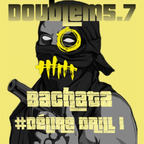 Bachata #Délire Drill 1 | Boomplay Music