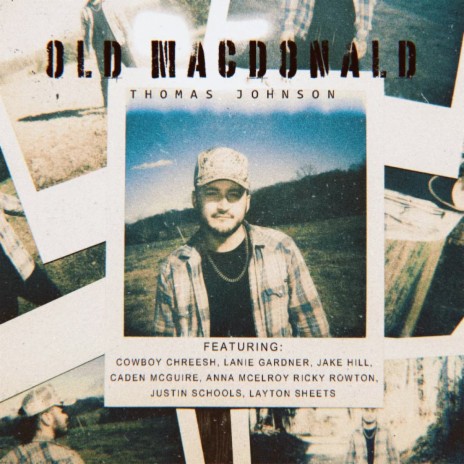 Old Macdonald ft. Cowboy Chreesh, Lanie Gardner, Jake Hill, Caden McGuire & Anna McElroy | Boomplay Music