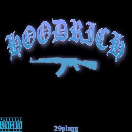 Hoodrich | Boomplay Music