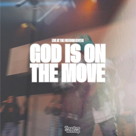 God Is On The Move (Live)