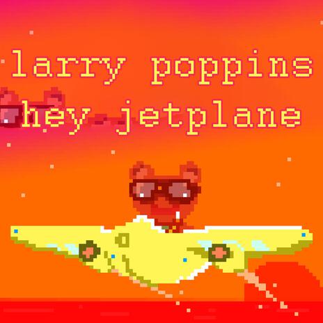 Hey Jetplane | Boomplay Music