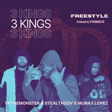 3 KINGS ft. StealthSov & Munay Lopez | Boomplay Music