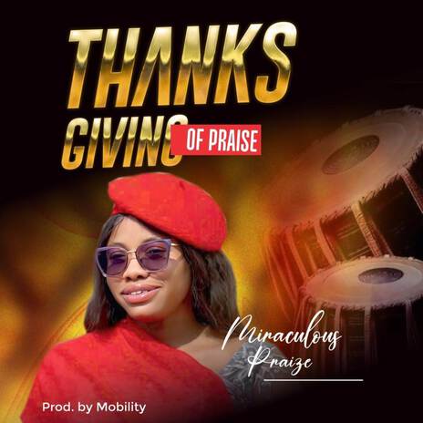 THANKSGIVING OF PRAISE | Boomplay Music