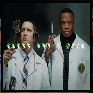 Guess Who's Back (Em x Dre Instrumental)