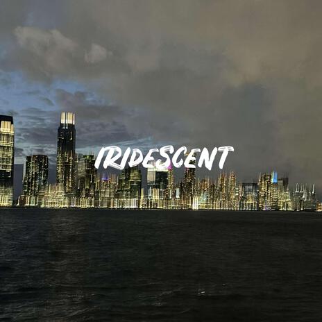 iridescent | Boomplay Music