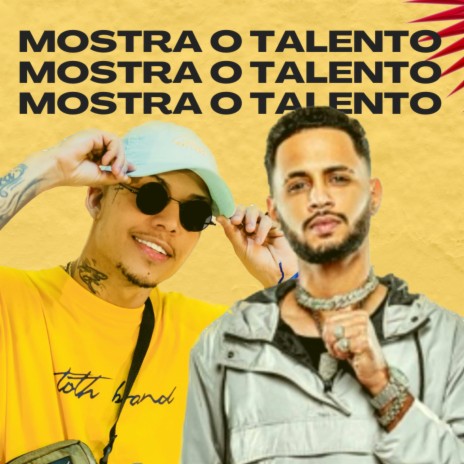 Mostra o Talento ft. Gusttavo Gouveia | Boomplay Music