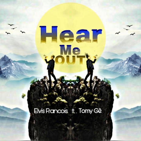 Hear Me Out ft. Tomy Ge