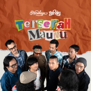 Terserah Maumu ft. The Rain lyrics | Boomplay Music