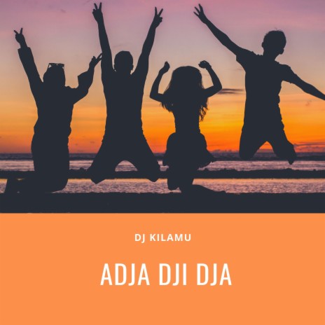 Adja Dji Dja | Boomplay Music